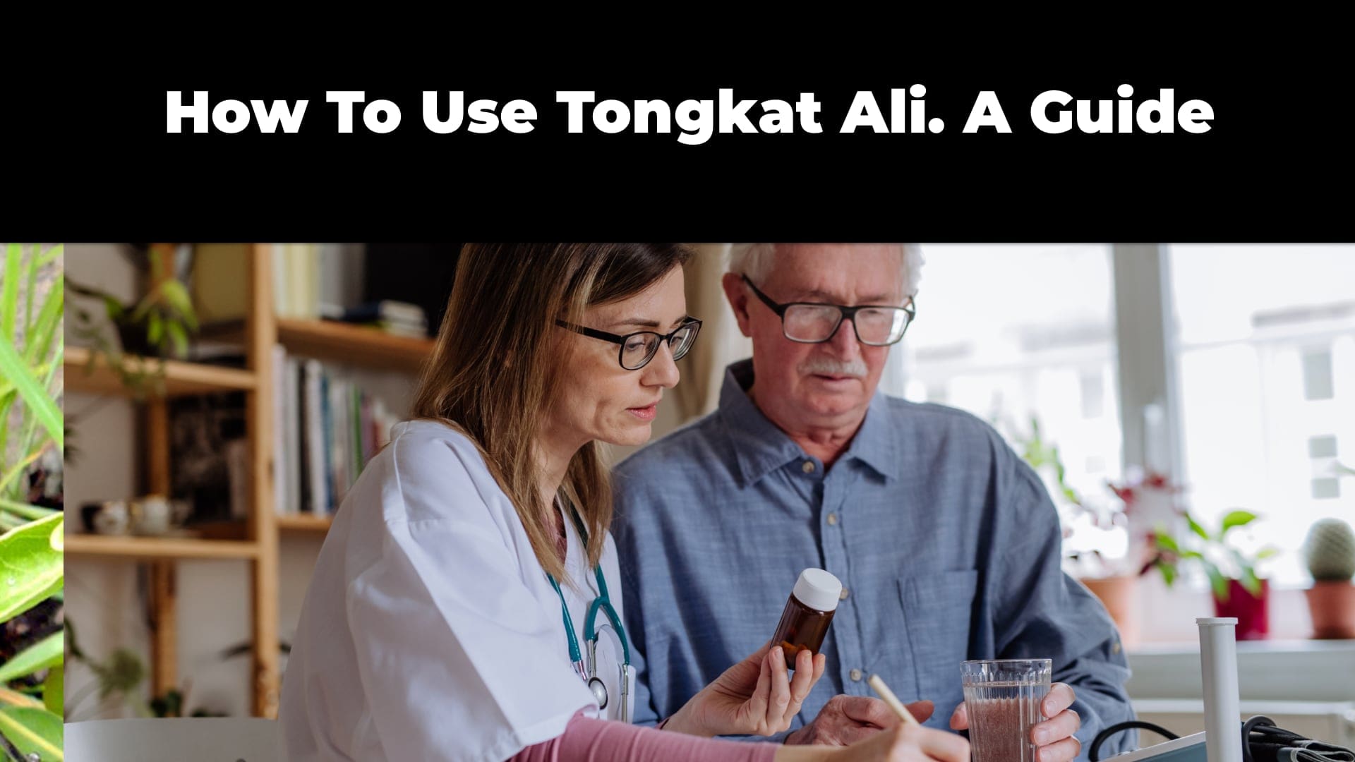 How To Use Tongkat Ali - A Guide